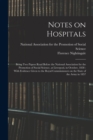 Notes on Hospitals : Being two Papers Read Before the National Association for the Promotion of Social Science, at Liverpool, in October, 1858: With Evidence Given to the Royal Commissioners on the St - Book