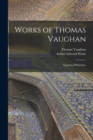 Works of Thomas Vaughan : Eugenius Philalethes - Book