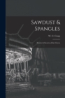 Sawdust & Spangles; Stories & Secrets of the Circus - Book