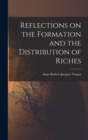 Reflections on the Formation and the Distribution of Riches - Book