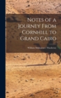 Notes of a Journey From Cornhill to Grand Cairo - Book