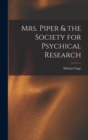 Mrs. Piper & the Society for Psychical Research - Book