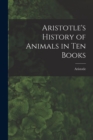 Aristotle's History of Animals in Ten Books - Book