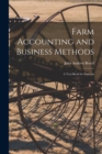 Farm Accounting and Business Methods : A Text-book for Students - Book