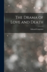 The Drama of Love and Death - Book