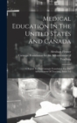 Medical Education In The United States And Canada : A Report To The Carnegie Foundation For The Advancement Of Teaching, Issues 1-3 - Book