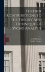 Further Contributions To The Theory And Technique Of Psycho Analysis - Book