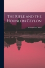 The Rifle and the Hound in Ceylon - Book