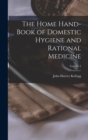 The Home Hand-Book of Domestic Hygiene and Rational Medicine; Volume 2 - Book