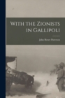 With the Zionists in Gallipoli - Book