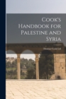 Cook's Handbook for Palestine and Syria - Book