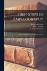 First Steps in Ampelography : A Guide to Facilitate the Recognition of Vines - Book