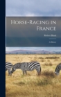 Horse-Racing in France : A History - Book
