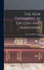 The New Testament In English And Mandarin - Book