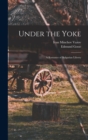 Under the Yoke; A Romance of Bulgarian Liberty - Book