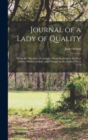 Journal of a Lady of Quality : Being the Narrative of a Journey From Scotland to the West Indies, North Carolina, and Portugal, in the Years 1774 to 1776 - Book