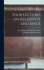 Four Lectures on Relativity and Space - Book