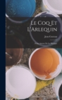 Le Coq Et L'Arlequin : Notes Autour De La Musique - Book