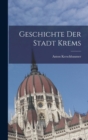 Geschichte Der Stadt Krems - Book