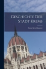 Geschichte Der Stadt Krems - Book