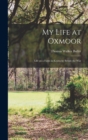 My Life at Oxmoor : Life on a Farm in Kentucky Before the War - Book