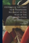 History of the First New Hampshire Regiment in the war of the Revolution - Book