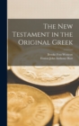 The New Testament in the Original Greek - Book