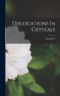 Dislocations In Crystals - Book