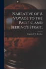 Narrative of A Voyage to the Pacific and Beering's Strait, - Book