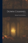 Down Channel - Book