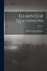 Elements of Quaternions; Volume 2 - Book