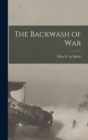 The Backwash of War - Book