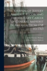 The Journal of Jeffery Amherst, Recording the Military Career of General Amherst in America From 1758 to 1763 - Book