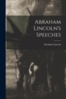 Abraham Lincoln's Speeches - Book