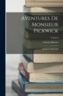 Aventures de Monsieur Pickwick : ROMAN ANGLAIS; Volume I - Book