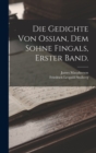 Die Gedichte von Ossian, dem Sohne Fingals, Erster Band. - Book