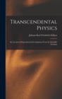 Transcendental Physics : An Account of Experimental Investigations From the Scientific Treatises - Book