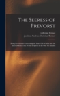 The Seeress of Prevorst : Being Revelations Concerning the Inner-Life of Man and the Inter-Diffusion of a World of Spirits in the One We Inhabit - Book