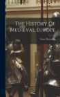 The History Of Medieval Europe - Book