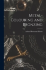 Metal-Colouring and Bronzing - Book