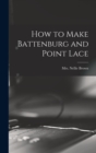 How to Make Battenburg and Point Lace - Book