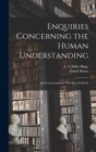 Enquiries Concerning the Human Understanding : And Concerning the Principles of Morals - Book
