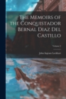 The Memoirs of the Conquistador Bernal Diaz Del Castillo; Volume 2 - Book