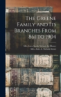 The Greene Family and its Branches From 861 to 1904 - Book
