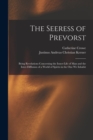 The Seeress of Prevorst : Being Revelations Concerning the Inner-Life of Man and the Inter-Diffusion of a World of Spirits in the One We Inhabit - Book