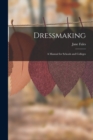Dressmaking : A Manual for Schools and Colleges - Book