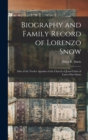 Biography and Family Record of Lorenzo Snow : One of the Twelve Apostles of the Church of Jesus Christ of Latter-day Saints - Book