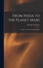 From India to the Planet Mars : A Study of a Case of Somnambulism - Book