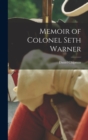 Memoir of Colonel Seth Warner - Book