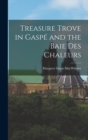 Treasure Trove in Gaspe and the Baie Des Chaleurs - Book